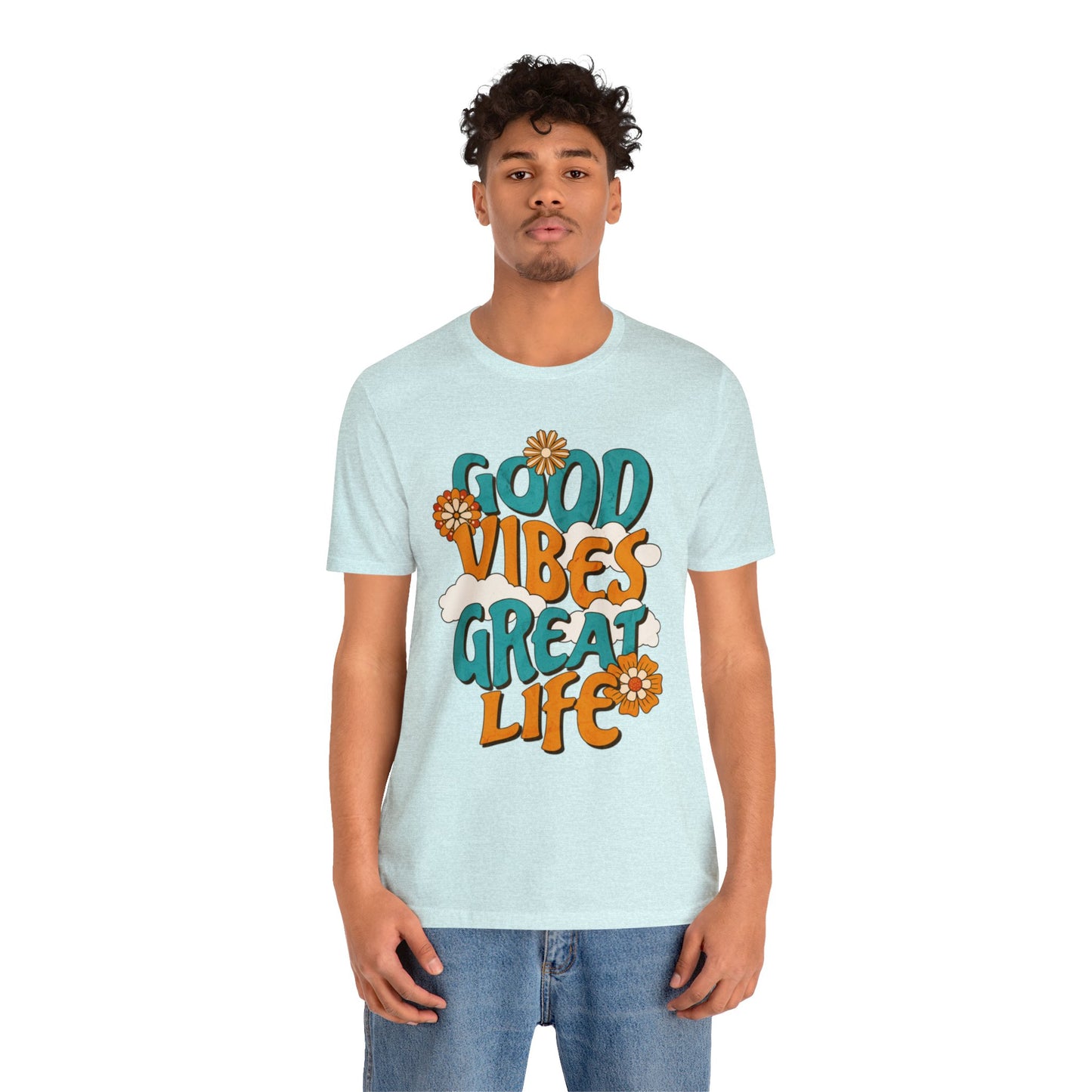 Good vibes Great life